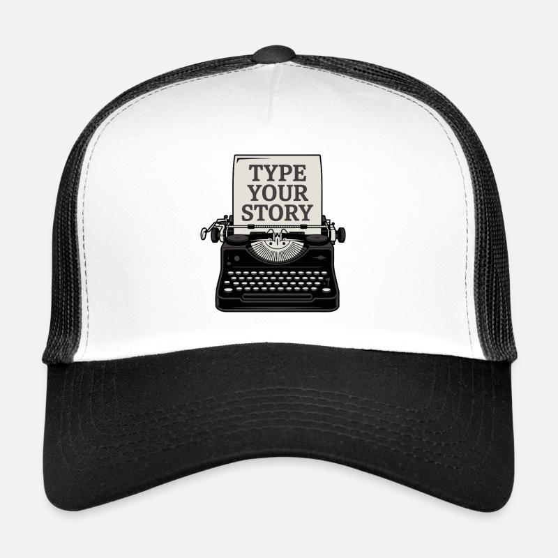 TYPEWRITERS, TYPE YOUR STORY Trucker Cap