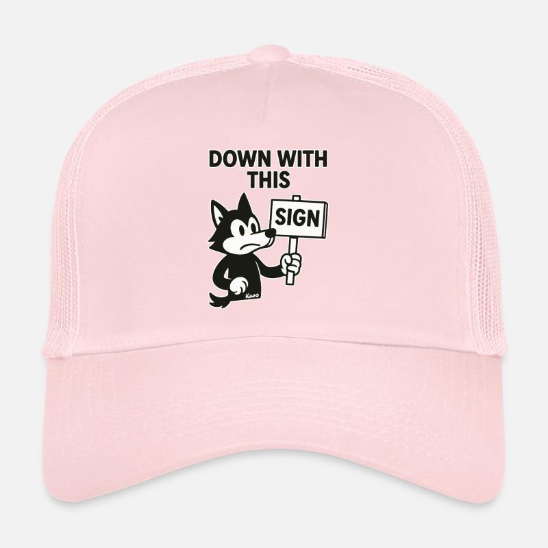 Protest Wolf: Down with this sign Trucker Cap