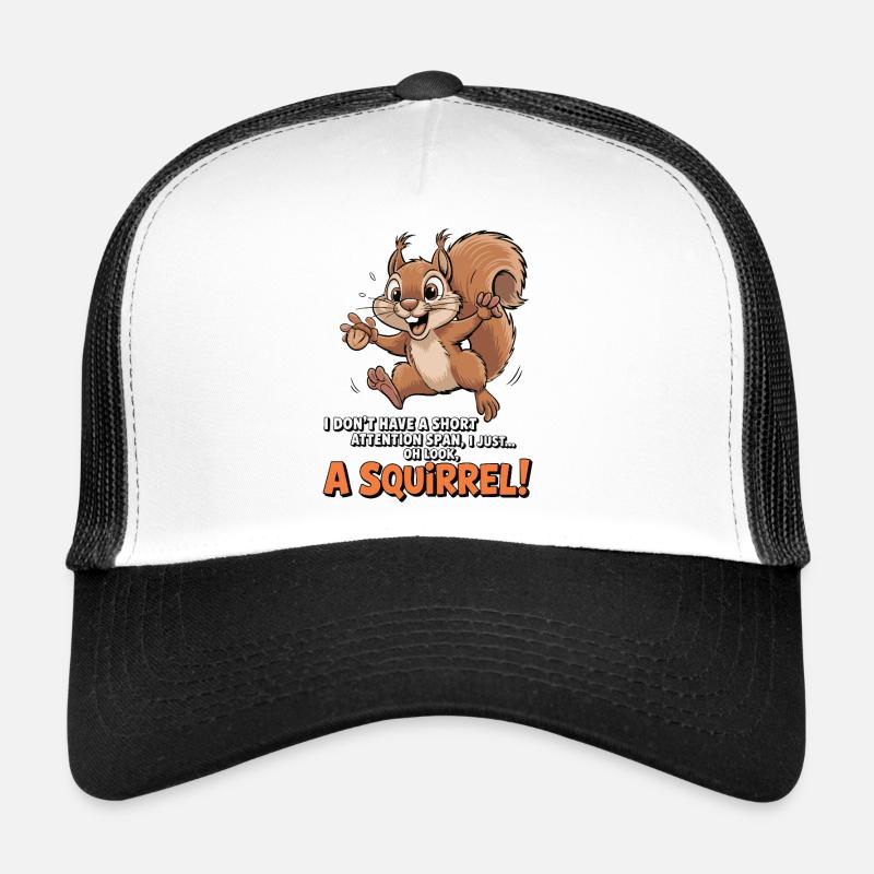 ADHS? Oh schau, ein Eichhörnchen! Trucker Cap