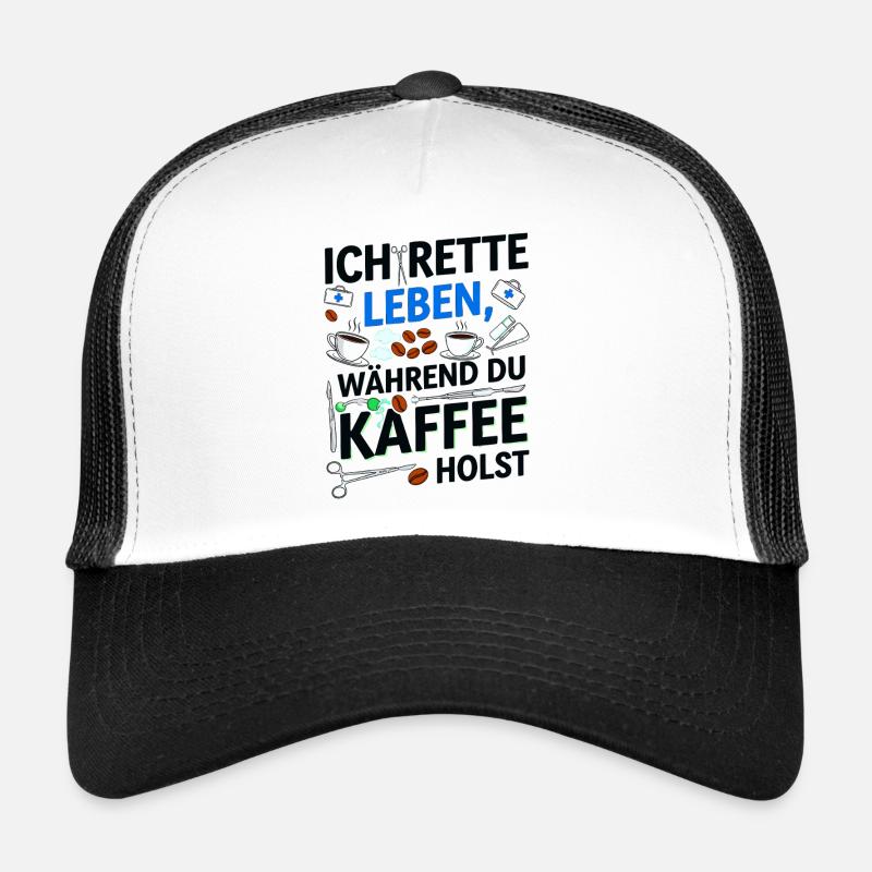 Ich rette Leben während du Kaffee holst - Trucker Cap - Weiß/Schwarz