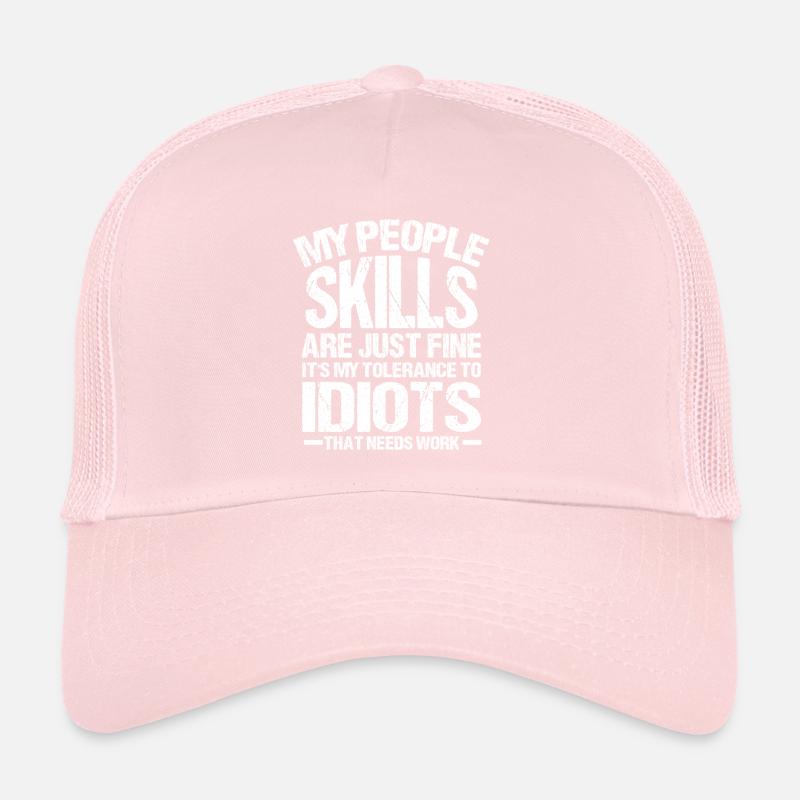 Mes compétences relationnelles sont tout simplement très drôles de cadeau Casquette trucker 