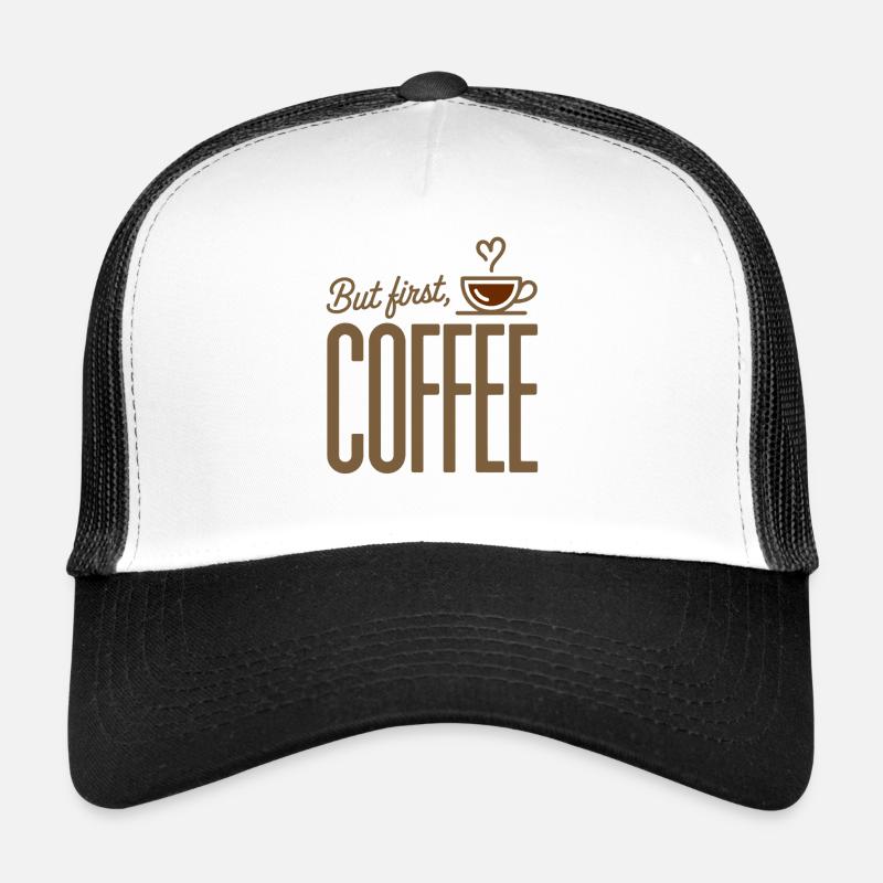 But First Coffee Kaffee Spruch für Morgenmuffel Trucker Cap