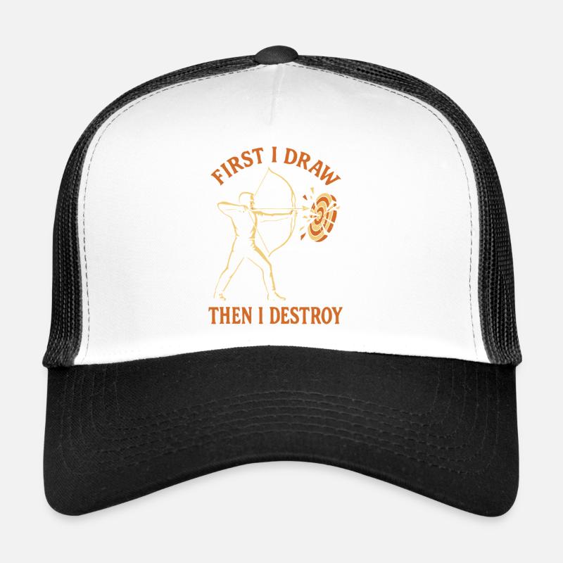 First I pull and then I destroy archery Trucker Cap
