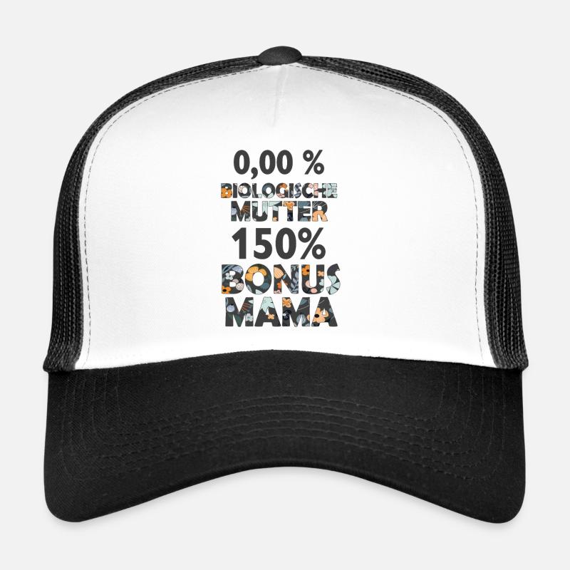 Bonus Mama Mutter Stiefmama Stiefmutter Geschenk - Trucker Cap - Weiß/Schwarz