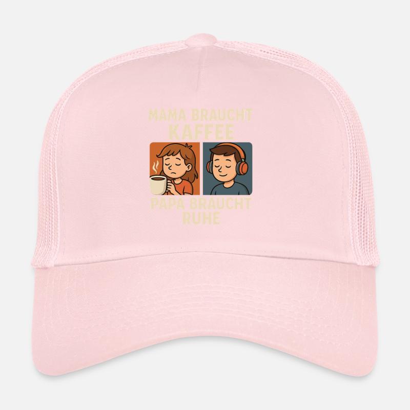 Mom needs coffee, dad needs rest Trucker Cap