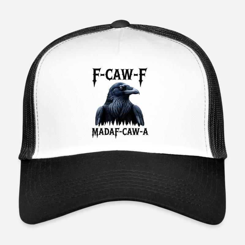 F-Caw Mada-Caw-A Raven Design Trucker Cap