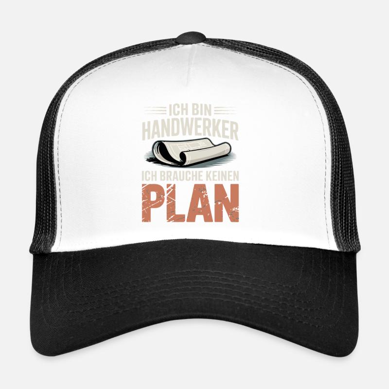 Handwerker Ohne Plan - Trucker Cap - Weiß/Schwarz