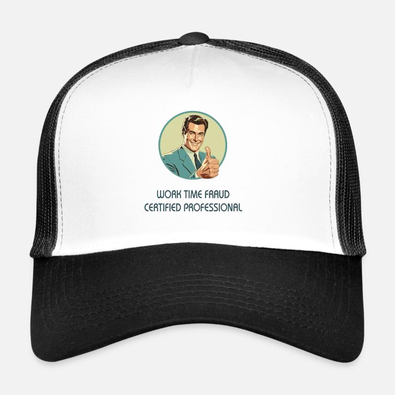 Fraude en matière de temps de travail – Professionnel certifié Casquette trucker 