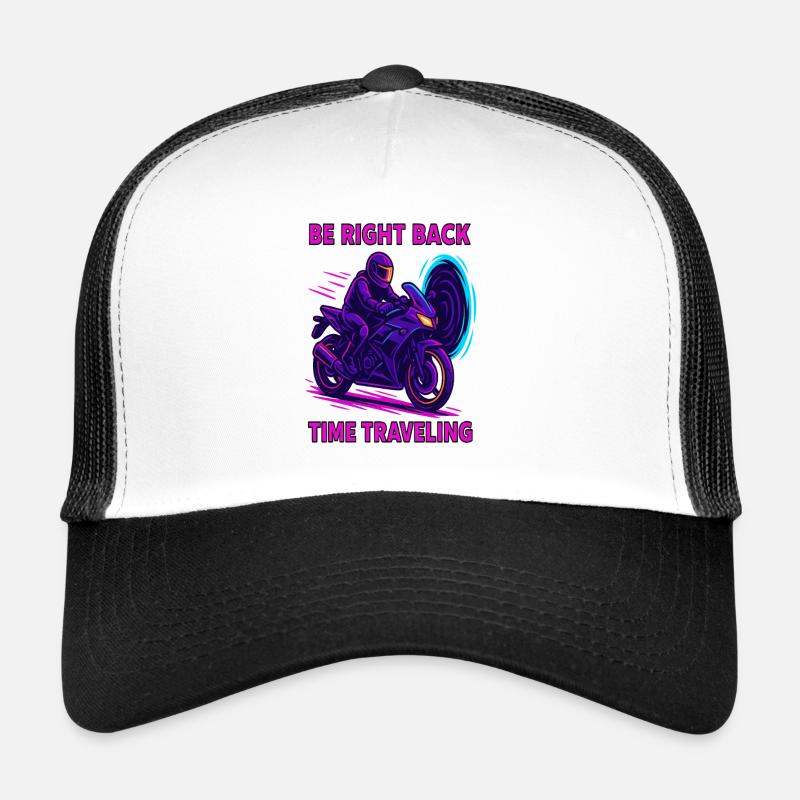 Be Right Back Time Travel Motorcycle Trucker Cap