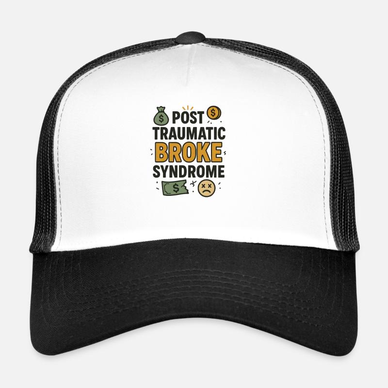 Syndrome de la rupture post-traumatique, drôle de dicton Casquette trucker 