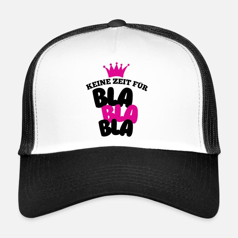 No time for blah blah Trucker Cap