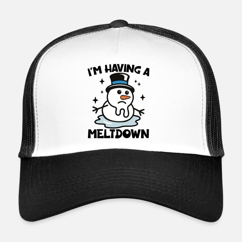 I'm having a meltdown Trucker Cap