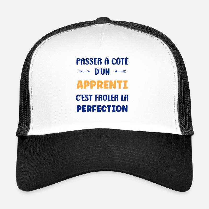 Passer à côté d’un apprenti — perfection Casquette trucker 