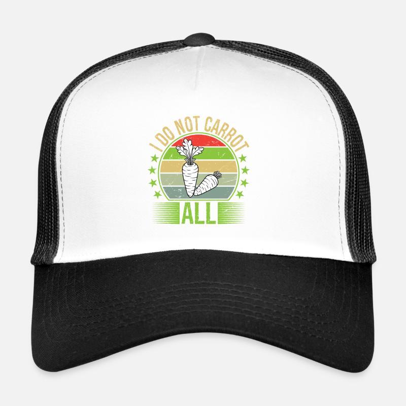I Do Not Carrot All Trucker Cap