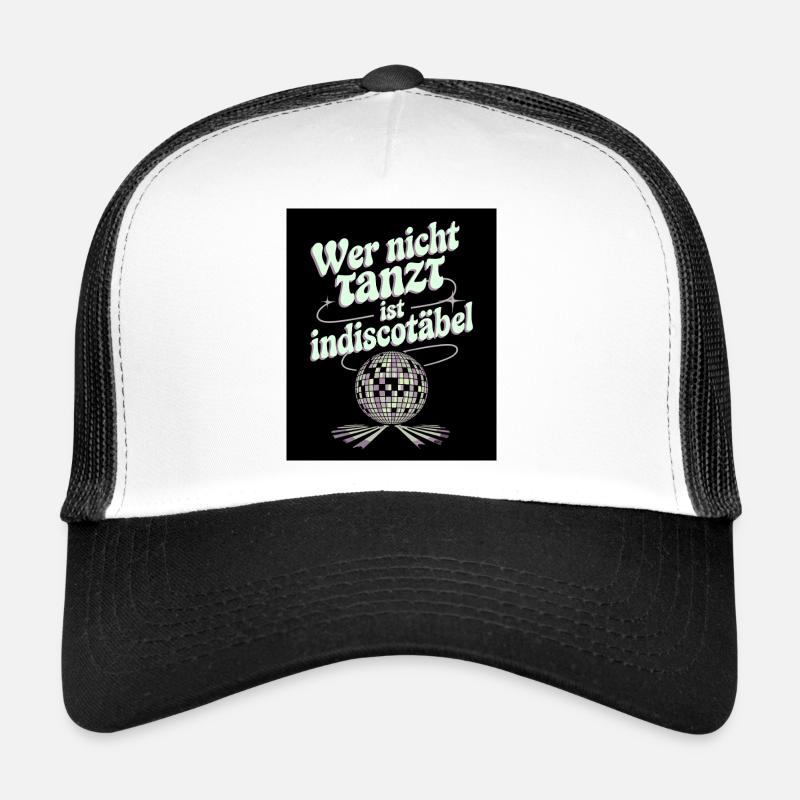 Si tu ne danses pas, tu es une table drôle de disco Casquette trucker 