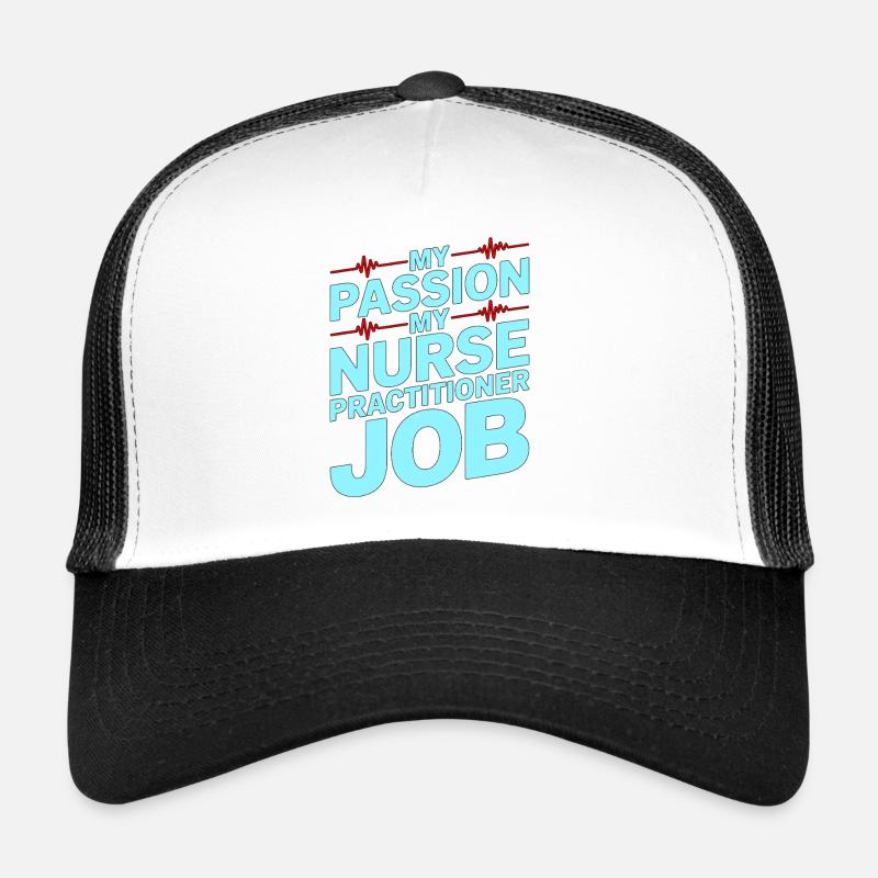 Infirmière praticienne Ma passion Ma Infirmerie Avancée Casquette trucker 