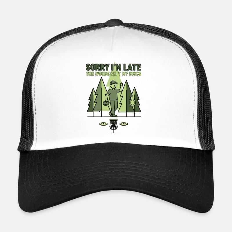 Désolé pour le retard Les bois ont gardé mes disques Disc golf Casquette trucker 