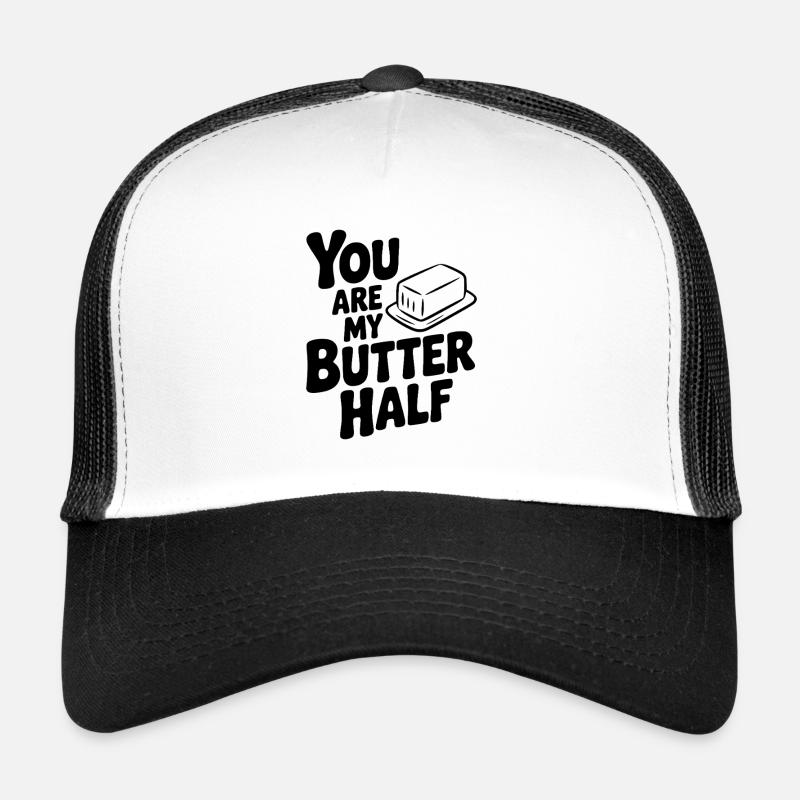 You Are My Better Half - Trucker Cap - white/black
