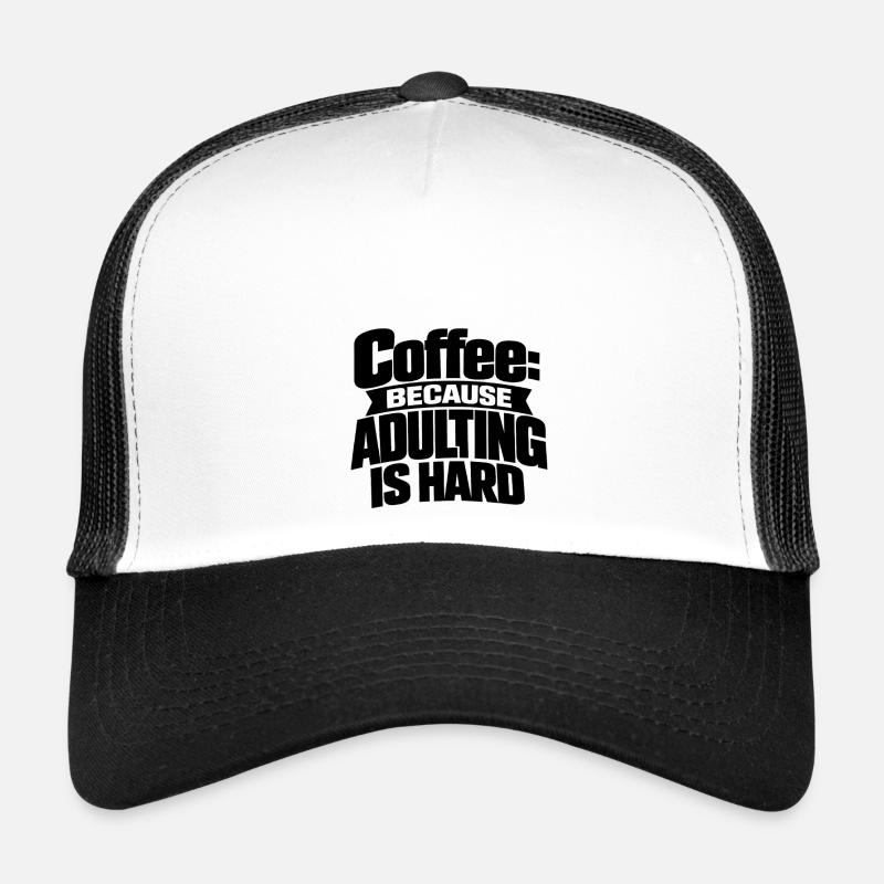 Le café atteint des endroits, c’est là que la motivation vient Casquette trucker 