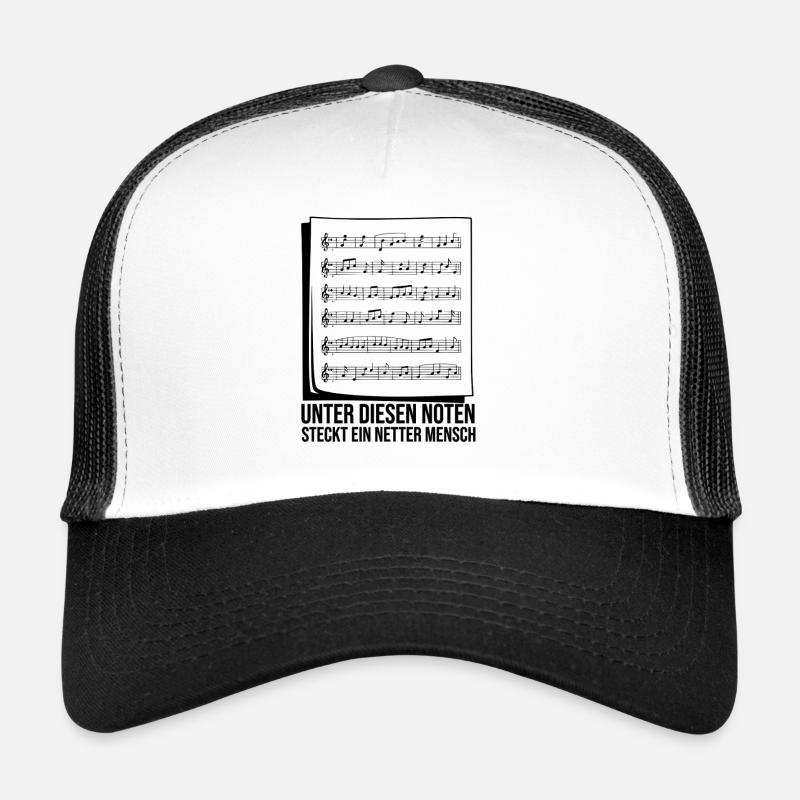 Unter diesen Noten steckt ein netter Mensch Trucker Cap