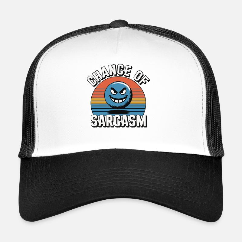 Chance of Sarcasm - Retro Grin Trucker Cap