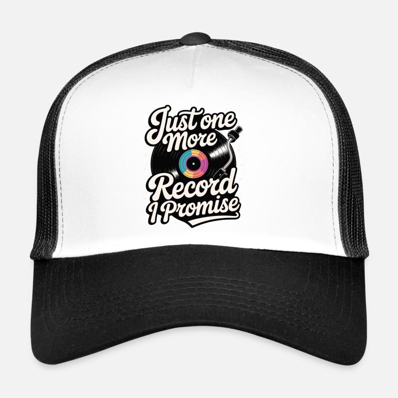 Only one more record, I promise Trucker Cap