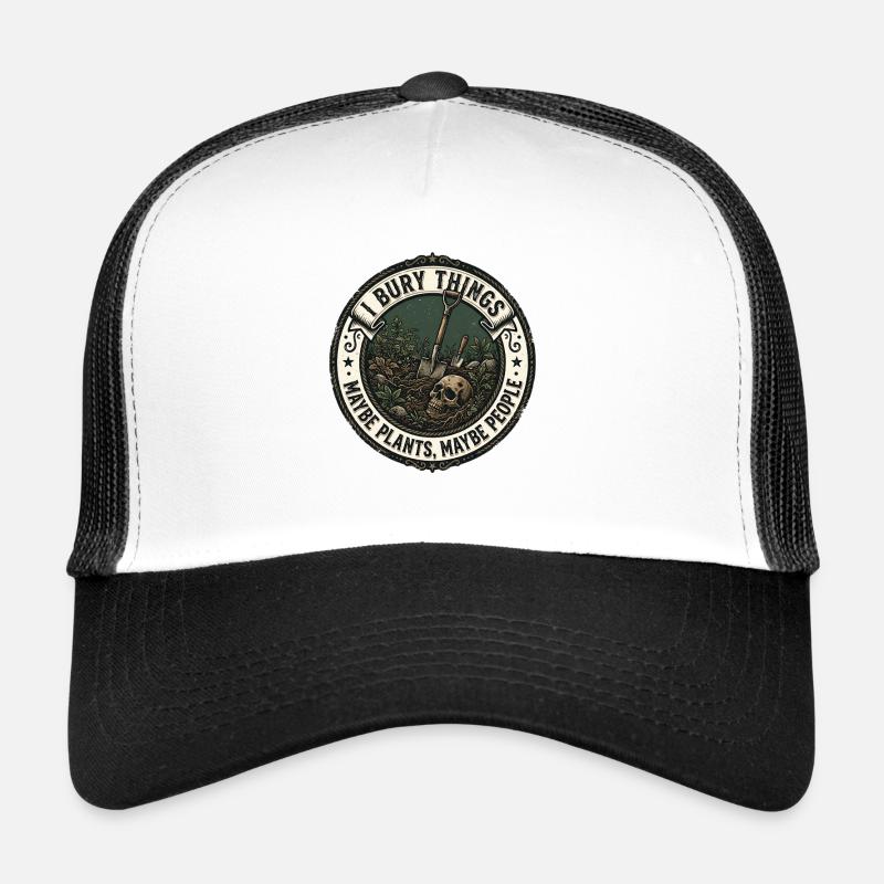 I Bury Things Maybe Plants Maybe People Frog Trucker Cap
