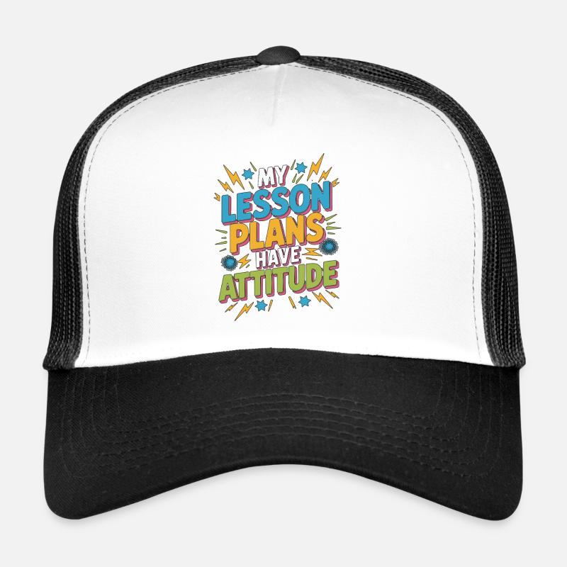 High School Teacher My Lesson Plans Have Education Trucker Cap