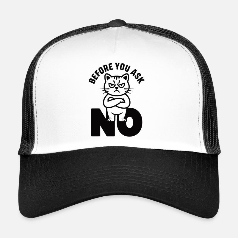 Cat T-Shirt Before You Ask No Trucker Cap