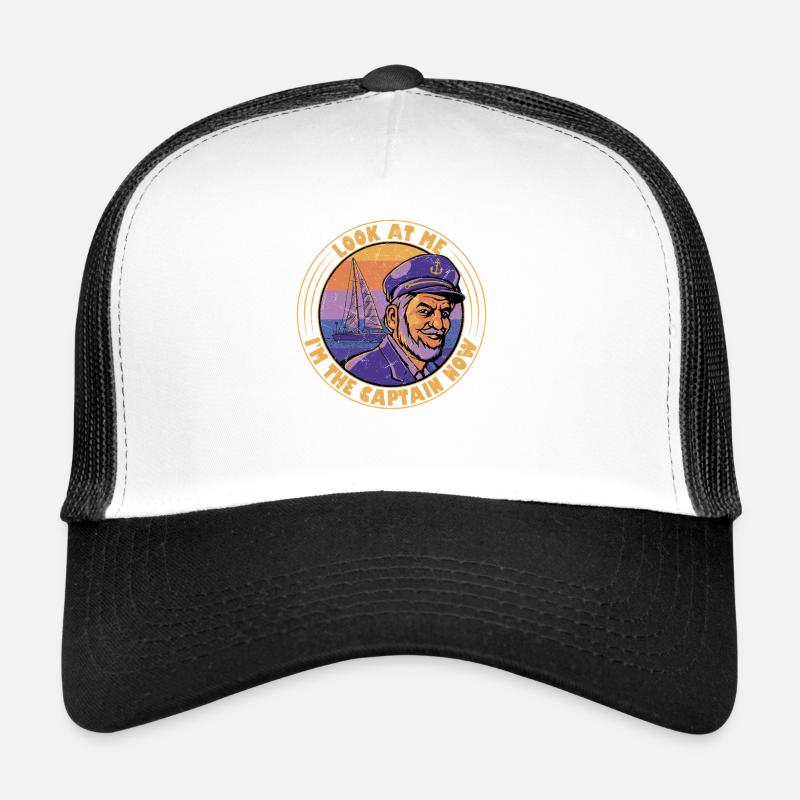 Look At Me I'm The Captain Now Sailor Sail Crew Trucker Cap