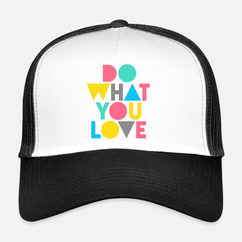 Graphique Faites ce que vous aimez - Casquette trucker  - blanc/noir