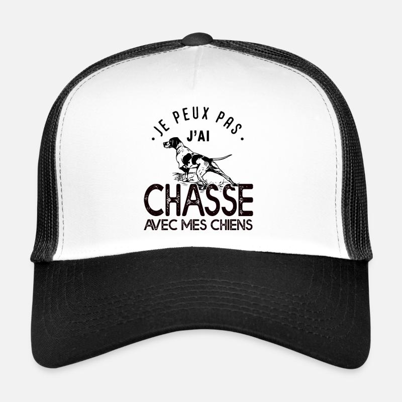 Je peux pas j'ai chasse avec mes chiens chasseur Casquette trucker 