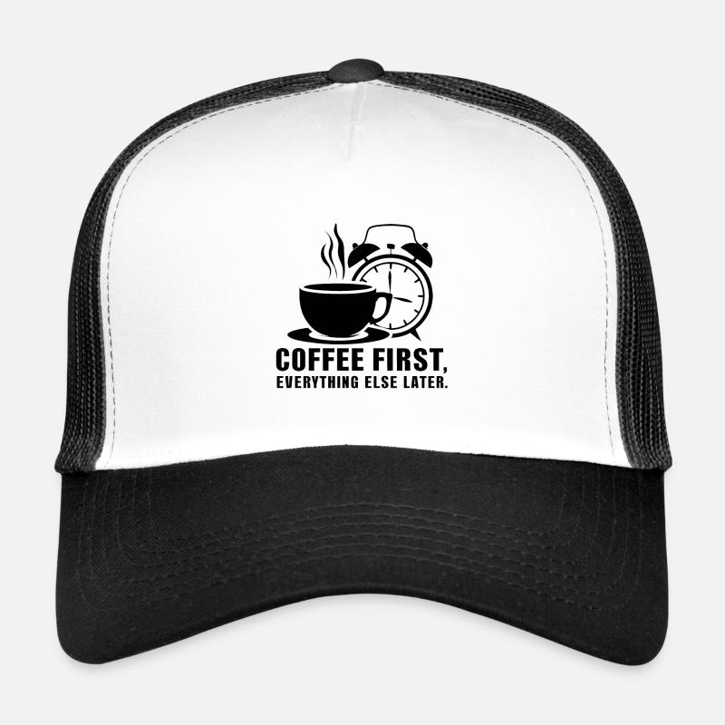 D’abord le café, puis tout le reste Casquette trucker 
