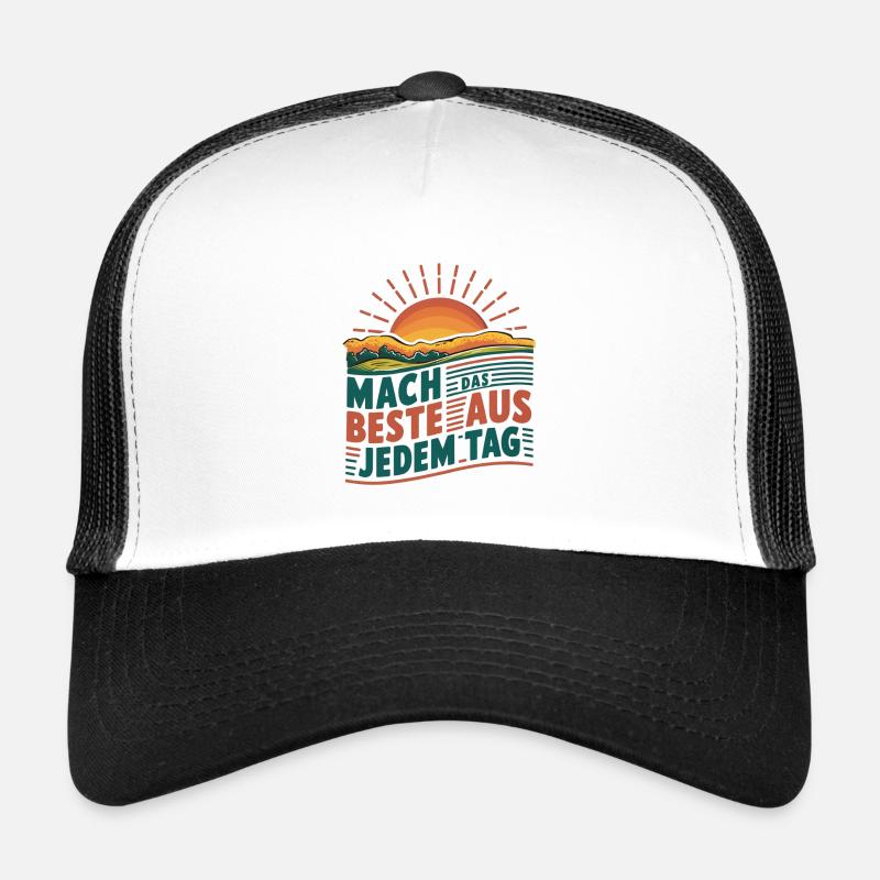 Profitez au maximum de chaque jour Casquette trucker 