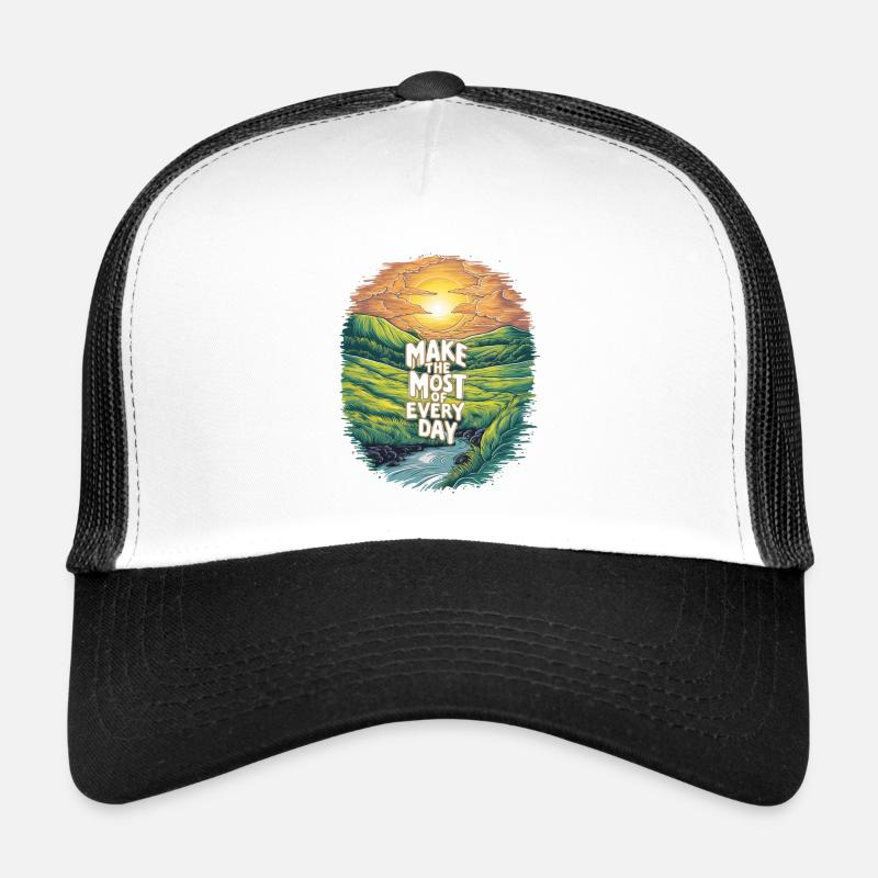 Profitez au maximum de chaque jour Casquette trucker 