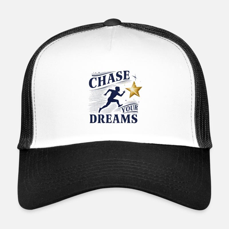 Pursue your dreams Trucker Cap
