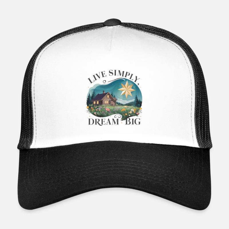 Vivre simplement, rêver grand Casquette trucker 