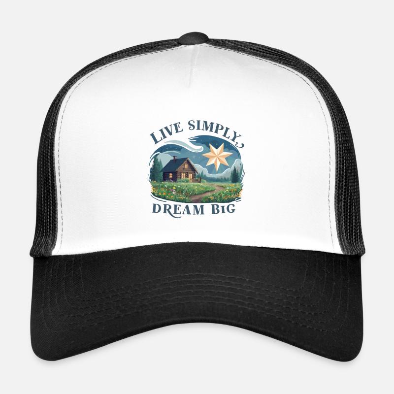 Vivre simplement, rêver grand Casquette trucker 