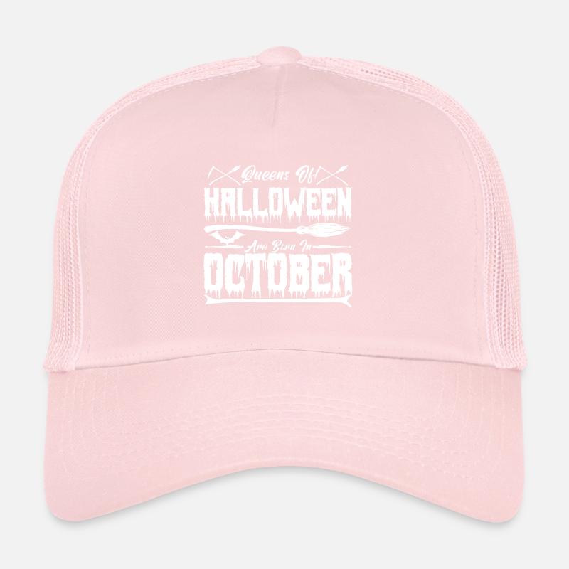 Halloween queens were born in October Trucker Cap