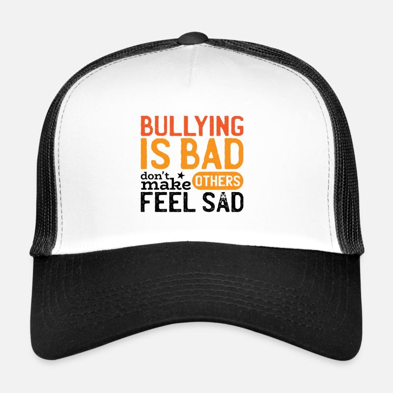 L’intimidation est mauvaise Casquette trucker 