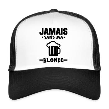 t-shirt JAMAIS SANS MA BLONDE - Casquette trucker  - blanc/noir - Devant