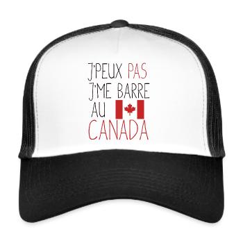 Je peux pas, j'me barre au canada. Cadeau humour - Casquette trucker  - blanc/noir - Devant