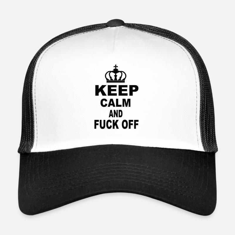 Keep Calm And Fuck Off Trucker Cap