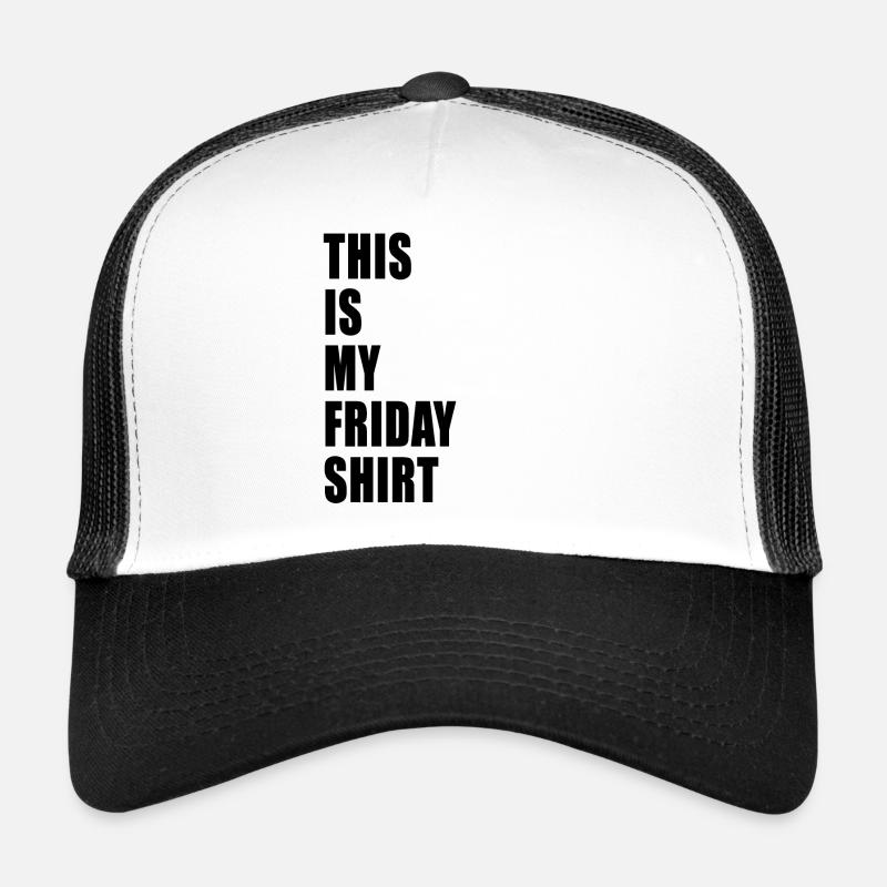 Das ist mein Freitagshemd DummEr Lustiger Vater Witz Trucker Cap