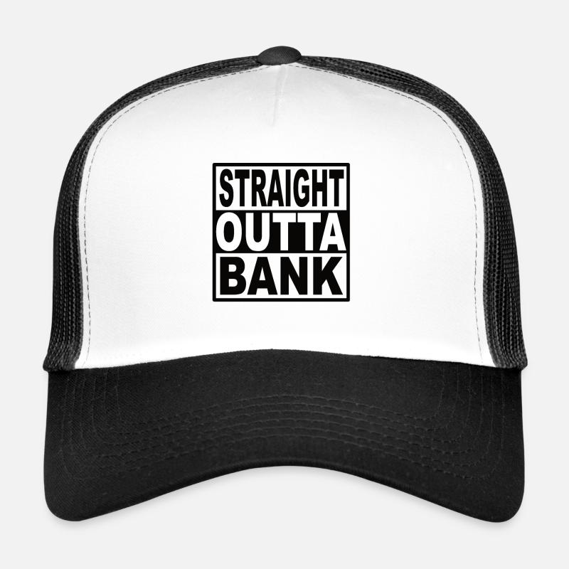 Straigt Outta Bank Trucker Cap