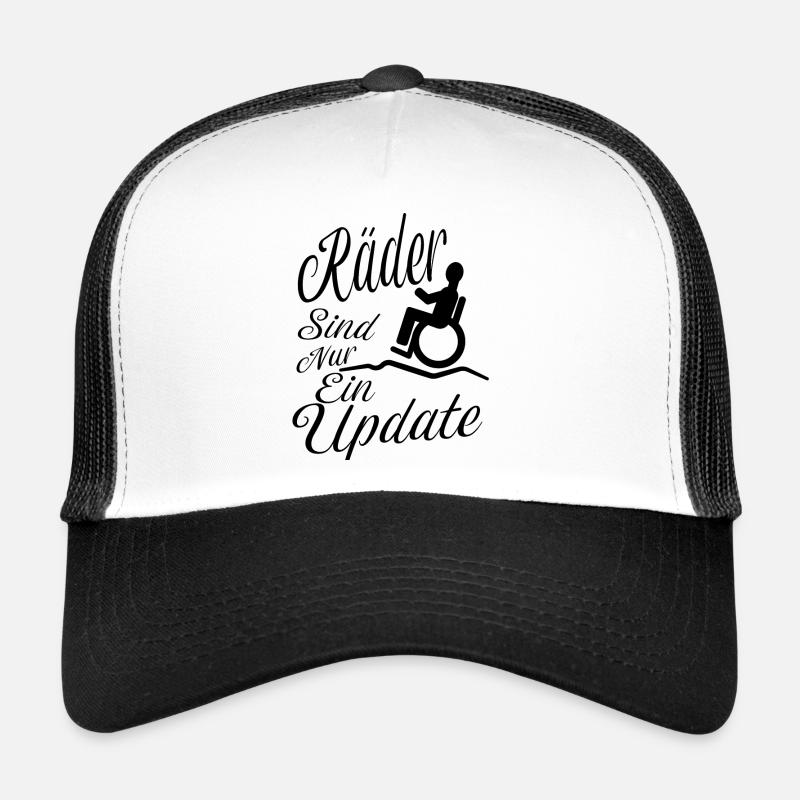 Räder sind nur ein update Behinderung Handicap - Trucker Cap - Weiß/Schwarz