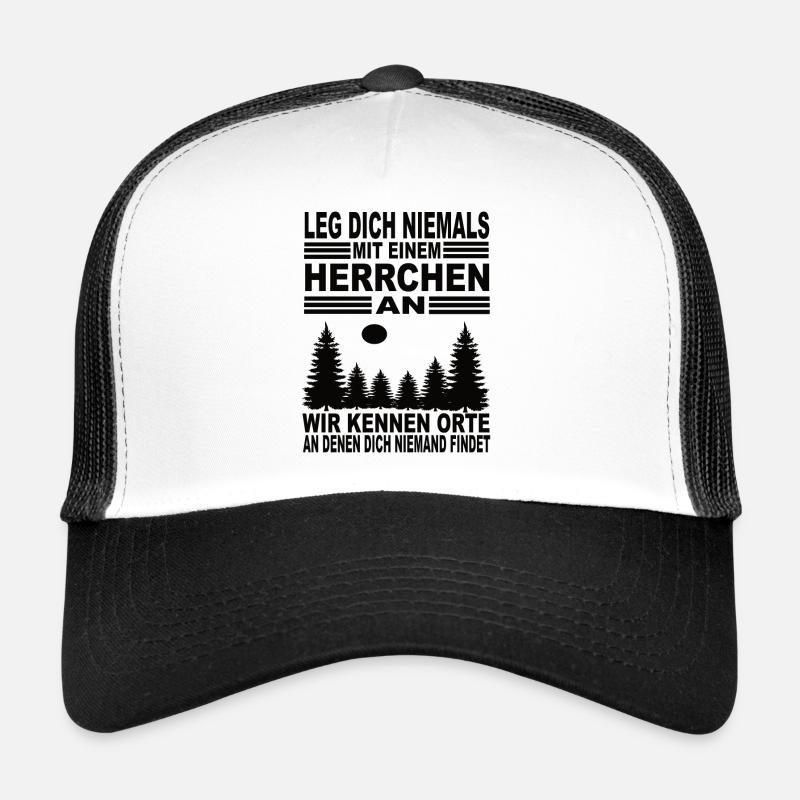 Leg Dich Niemals Mit Einem Herrchen an Trucker Cap