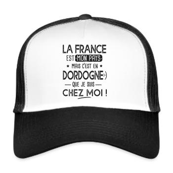 Dordogne c est chez moi Humour Périgordins - Casquette trucker  - blanc/noir - Devant