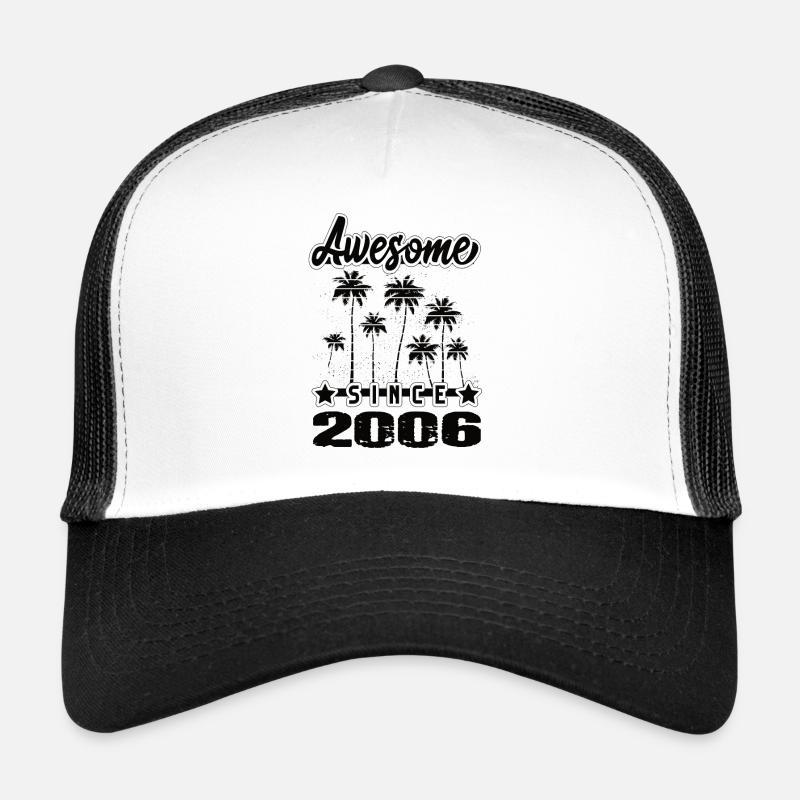 Awesome Since 2006 Trucker Cap
