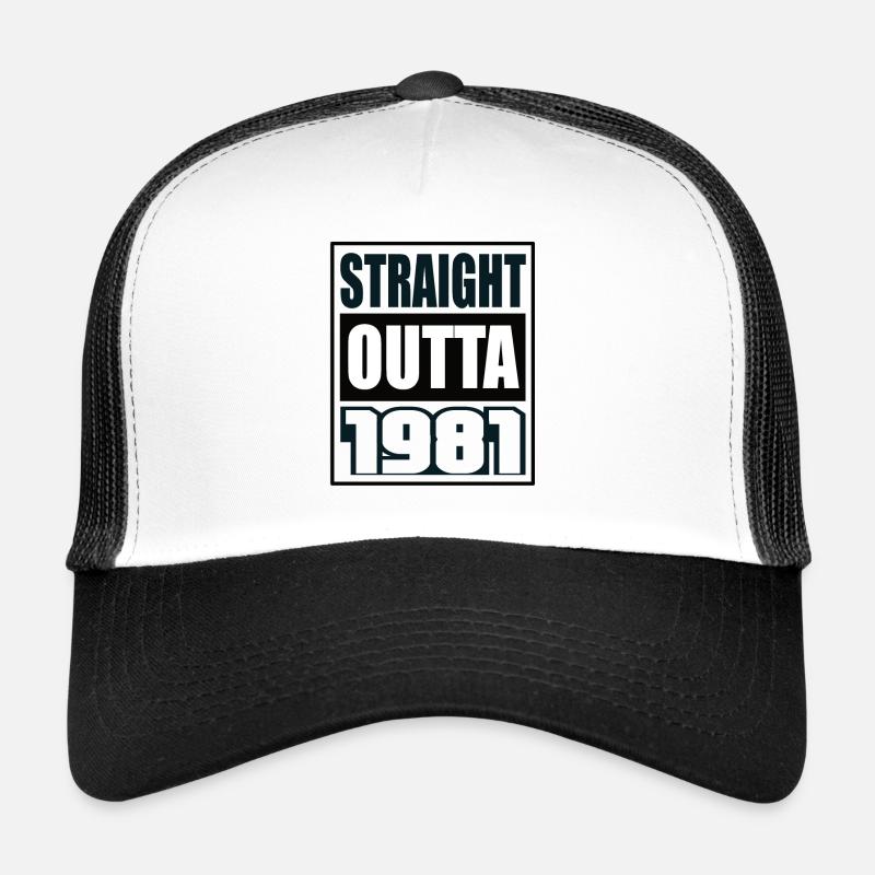 Straight Outta 1981 Anniversaire 1981 Naissance 1981 Casquette trucker 